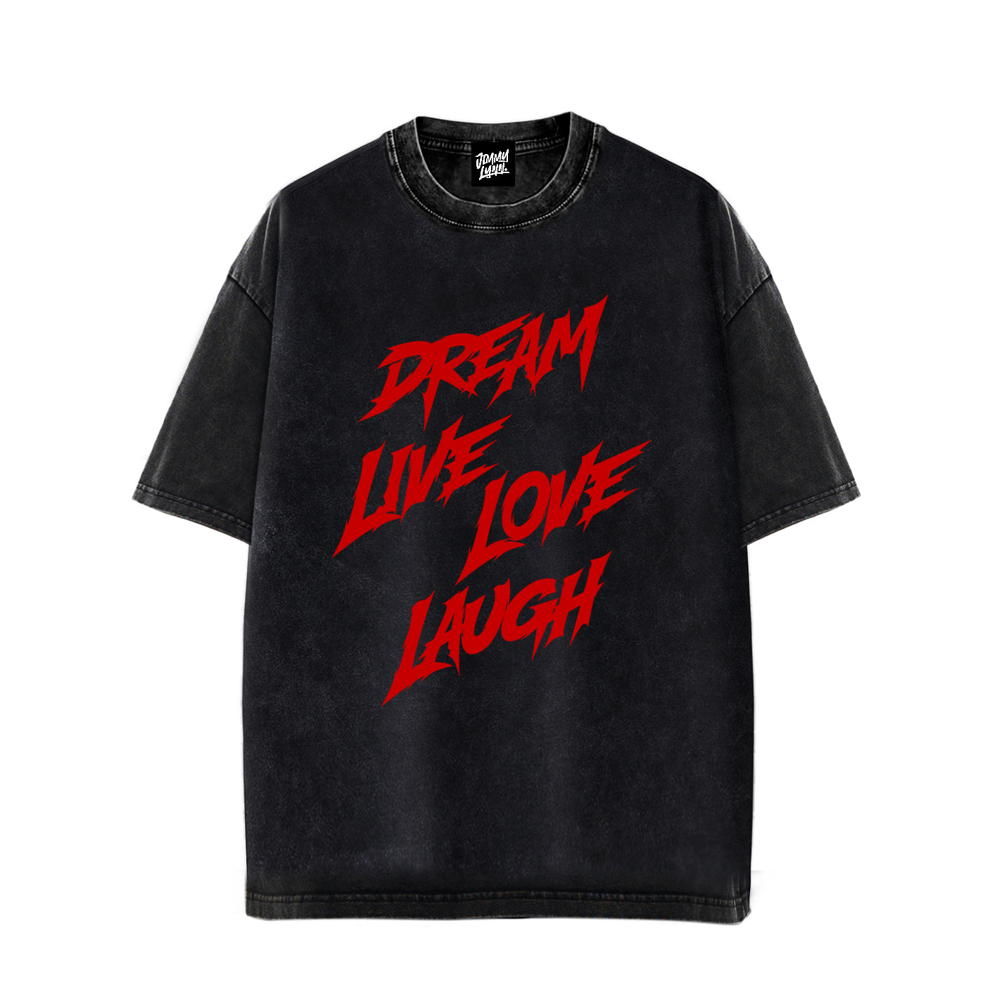Dream live love laugh - Snow Washed Oversized